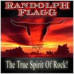 Randolph Flagg The True Spirit of Rock CD art